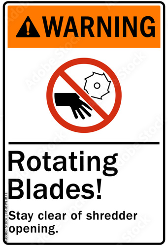 Rotating blade hazard sign and labels stay clear of shredder opening