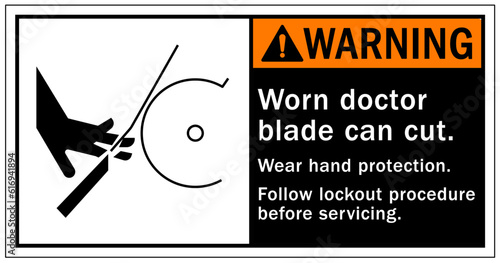 Rotating blade hazard sign and labels worn doctor blade can cut
