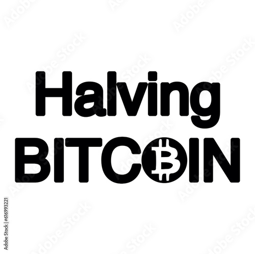 Halving Bitcoin inscription. Black and white lettering isolated. Halving 2024. Bitcoin coin. Modern vector illustration topography. Blockchain technology.