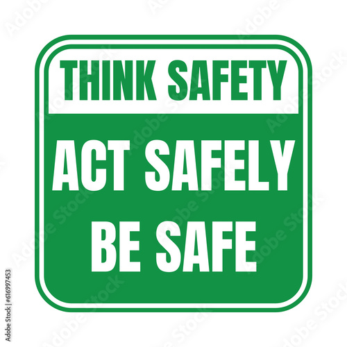 Slika na platnu Think safety act safely be safe symbol icon