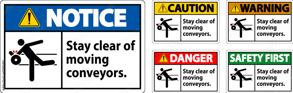 Warning Sign Moving Conveyors Stay Clear Warning Sign Moving Conveyors Stay Clear