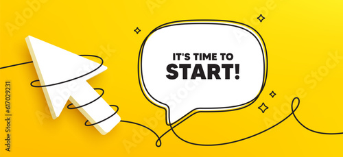 It is time to start tag. Continuous line chat banner. Special offer sign. Advertising discounts symbol. Time to start speech bubble message. Wrapped 3d cursor icon. Vector