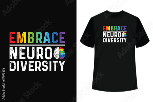 Embrace Neurodiversity Autism Awareness T-Shirt Design