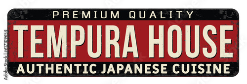 Tempura house vintage rusty metal sign