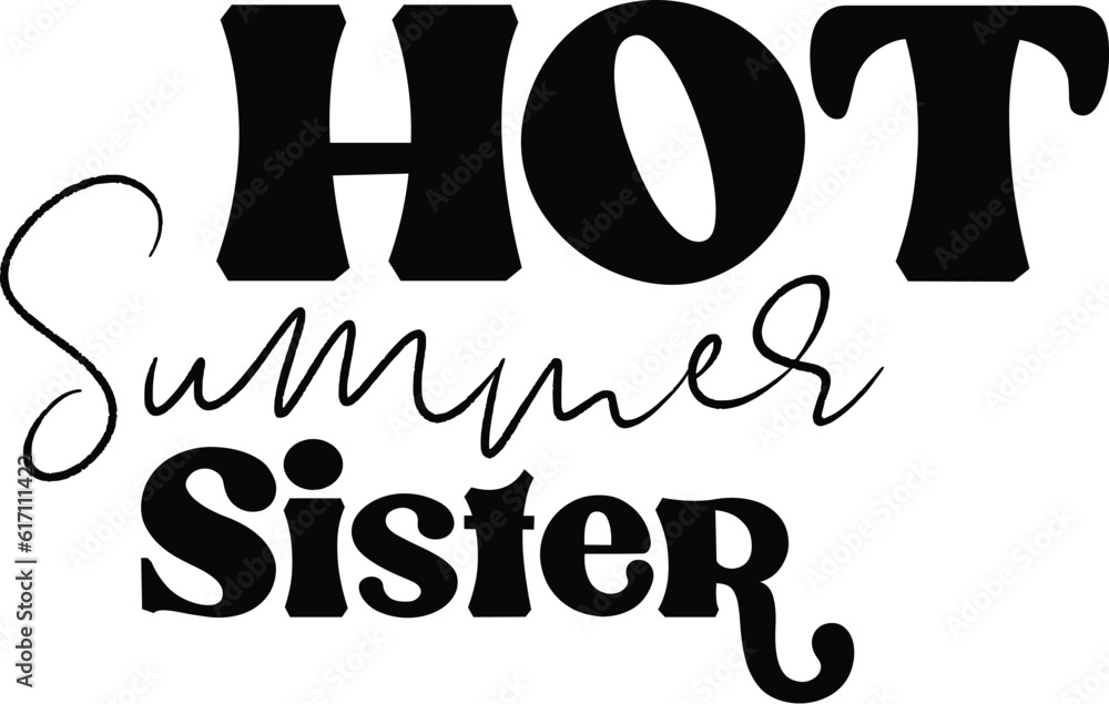 Hot Summer Sister