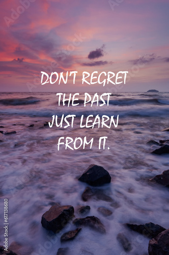 Billede på lærred Sunset background with life inspirational quotes - Don't regret the past, learn