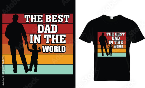 The Best Dad in The world t-shirt design