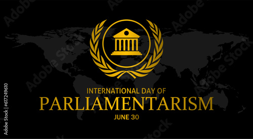 International day of Parliamentarism template. Vector illustration. Suitable for Poster, Banners, campaign and greeting card. 