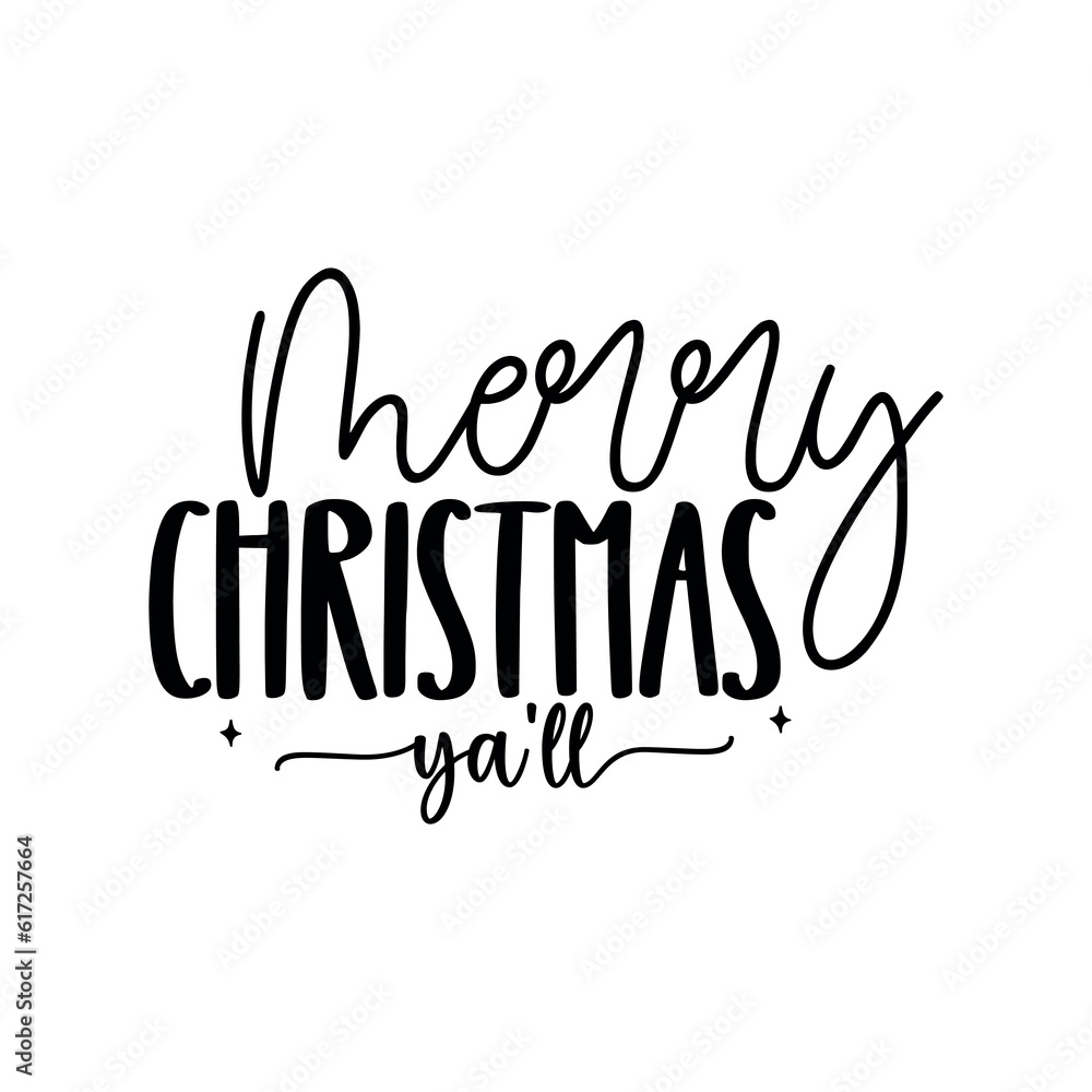 Merry Christmas y'all Merry Christmas y'all