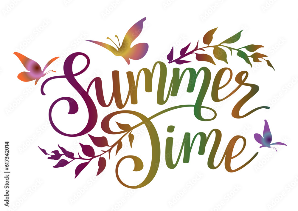 Obraz premium Summer time colorful lettering phrase with branches and butterflies.