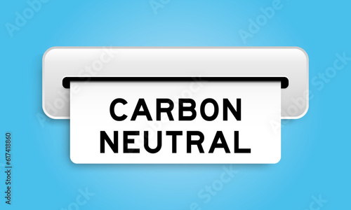 White coupon banner with word carbon neutral from machine on blue color background