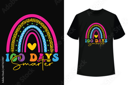 100th Day of School Teacher - 100 days smarter rainbow T-Shirt photo