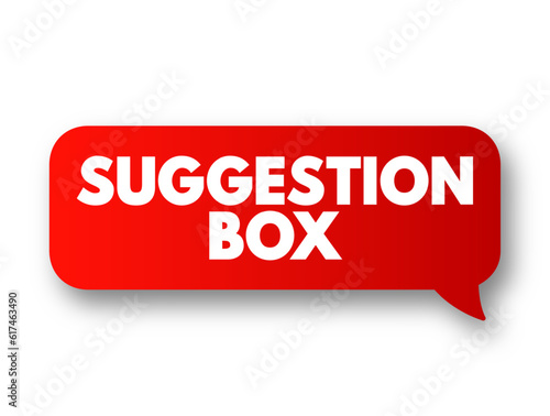 Suggestion Box - used for collecting slips of paper with input from customers of a particular organization, text concept background