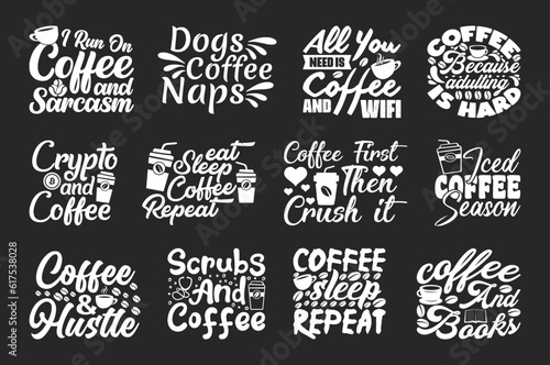Coffee T shirt Design Bundle  Vector Coffee T shirt  design  Coffee shirt   Coffee typography T shirt design Collection