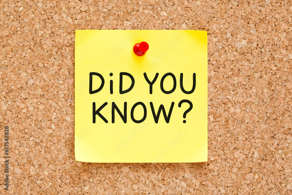 Did You Know handwritten on yellow sticky note pinned on cork bulletin board.