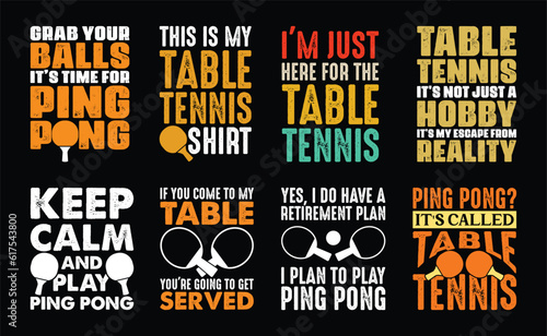 Table Tennis T shirt Design Bundle, Vector Table Tennis T shirt design, Ping Pong shirt, Table Tennis typography T shirt design Collection