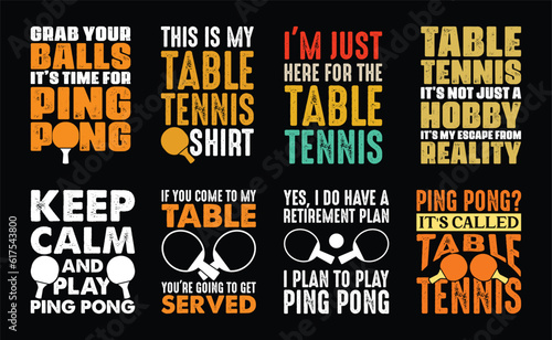 Table Tennis T shirt Design Bundle, Vector Table Tennis T shirt  design, Ping Pong shirt,  Table Tennis typography T shirt design Collection