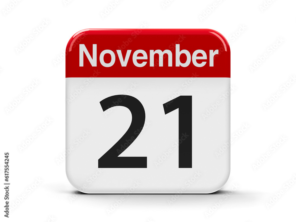 Calendar web button - The Twenty First of November - World Hello Day and World Television Day, three-dimensional rendering, 3D illustration Calendar web button - The Twenty First of November - World Hello Day and World Television Day, three-dimensional rendering, 3D illustration