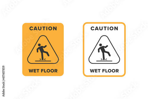Wet floor icon vector design, signboard caution icon wet or slippery floor