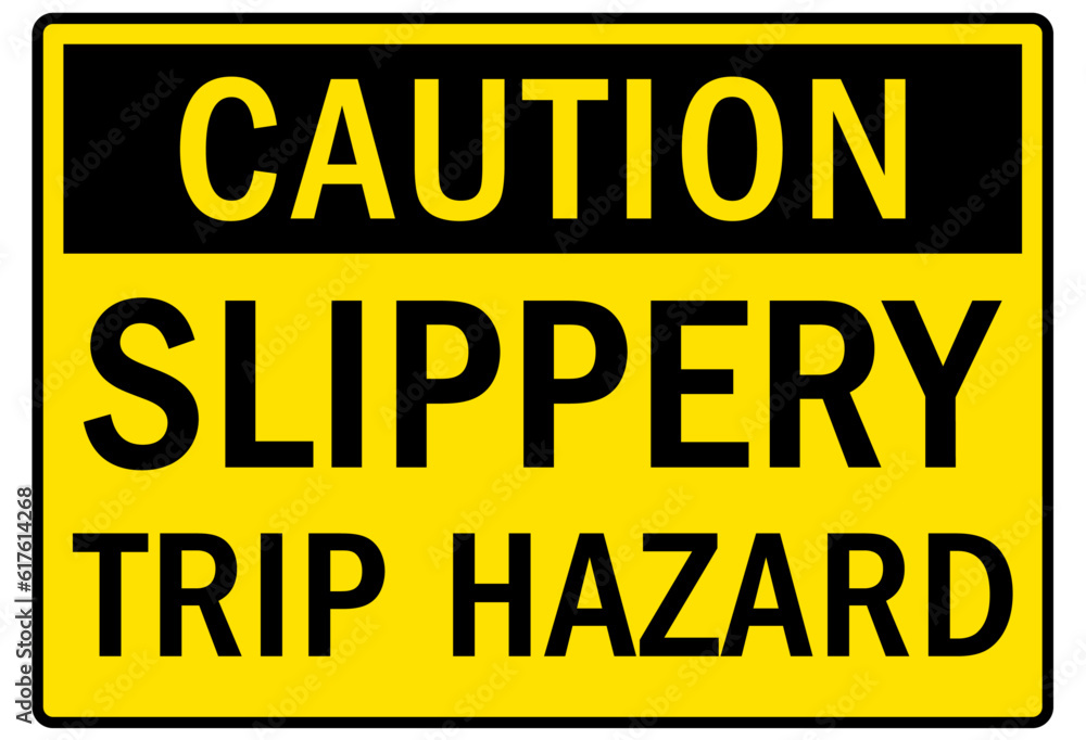 Slip and trip hazard sign and labels Slip and trip hazard sign and labels