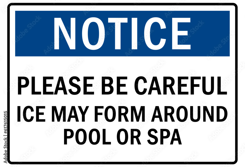 Slippery when wet warning sign and labels please be careful, ice may form around pool or spa Slippery when wet warning sign and labels please be careful, ice may form around pool or spa