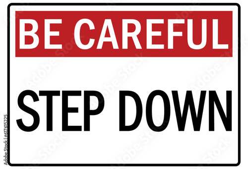 Step down warning sign and labels