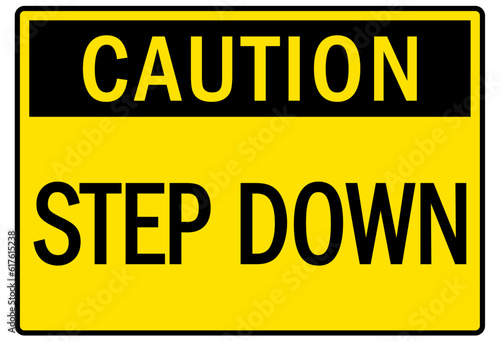 Step down warning sign and labels
