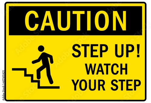 Step up warning sign and labels watch your step