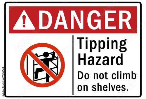Tip over hazard sign and labels do not climb on shelves