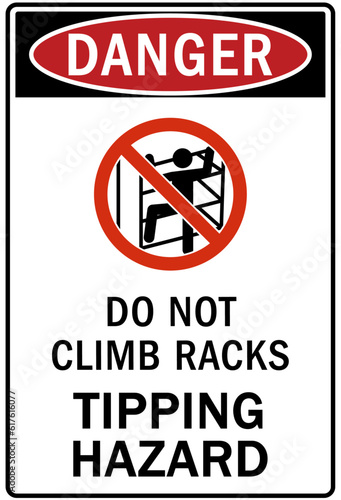 Tip over hazard sign and labels do not climb racks
