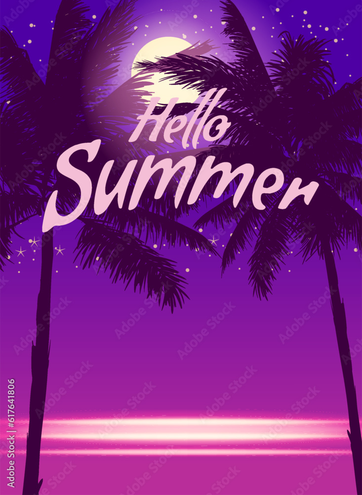 Hello Summer night party background with palms, design template, flyer. Summertime poster