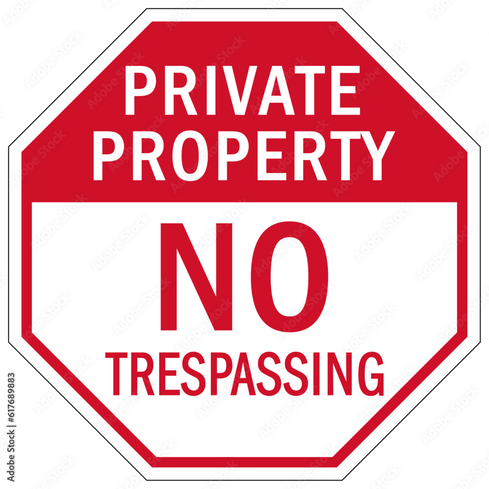 Stop no trespassing warning sign and labels Stop no trespassing warning sign and labels