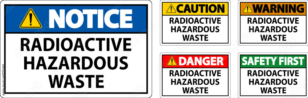 Danger Sign Radioactive Hazardous Waste