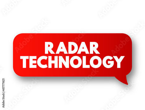 Radar Technology - is a detection system that uses radio waves to determine the distance, text concept background