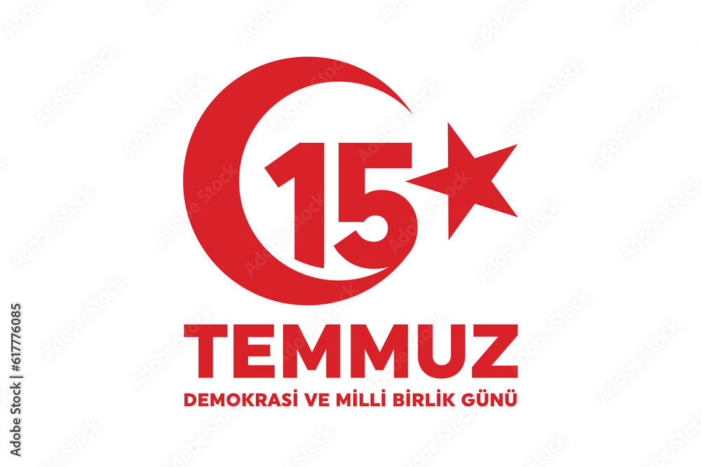 Turkish holiday Demokrasi ve Milli Birlik Gunu 15 Temmuz Translation from Turkish: The Democracy and National Unity Day of Turkey, veterans and martyrs of 15 July. With a holiday. Turkish holiday Demokrasi ve Milli Birlik Gunu 15 Temmuz Translation from Turkish: The Democracy and National Unity Day of Turkey, veterans and martyrs of 15 July. With a holiday.