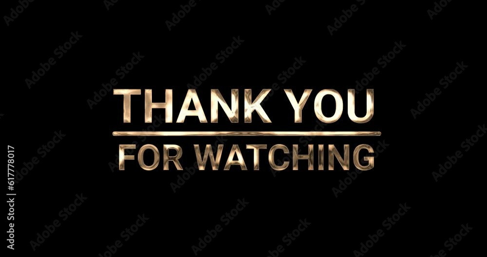Thank you for watching. Animated text in 5 color on the black background transparent alpha channel. End Title Element on your video. Great for closing your video and social media
Thank you for watching. Animated text in 5 color on the black background transparent alpha channel. End Title Element on your video. Great for closing your video and social media
