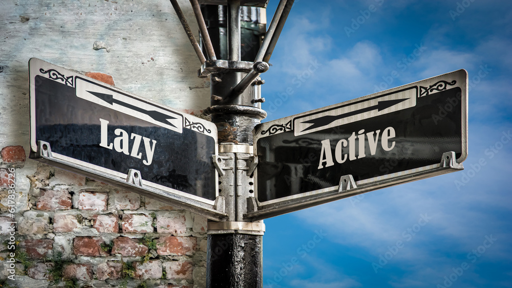Street Sign Active versus Lazy