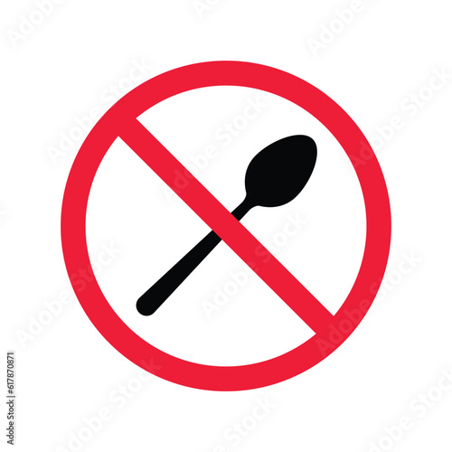 Forbidden spoon vector icon. Prohibited Warning, caution, attention, restriction label, ban,  danger. No spoon flat sign design. Do not use spoon symbol pictogram
