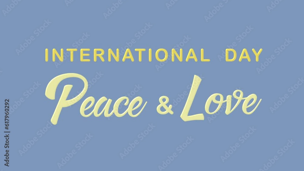 International Peace and Love Day Handwritten Animated Text. Great for