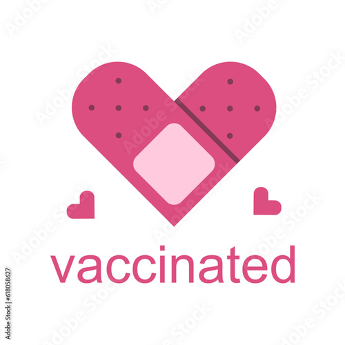 Vaccination band aid with quote vector illustration. Medical plaster in a heart shape with a text I am vaccinated..