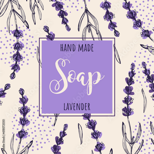 Background with a label of lavender soap. Organic cosmetics natural soap. Vector hand drawn illustration. Doodle style lavender flower. Design for cosmetics, natural and organic products, health