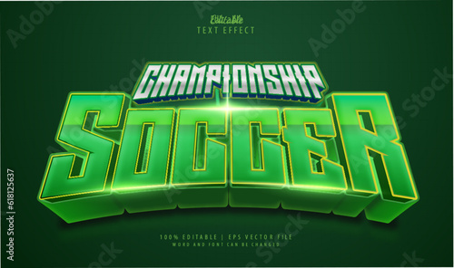 Soccer Championship editable text effect style 3d theme sport.