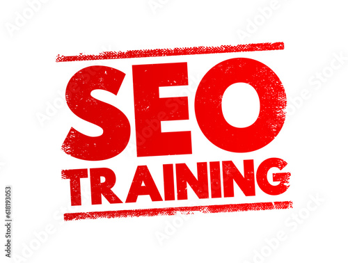 Seo Training - process of improving your website to increase visibility on popular search engines, text concept stamp