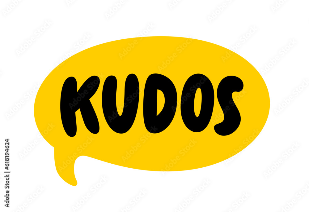 KUDOS speech bubble. Kudos text. Hand drawn quote. Doodle phrase icon. Graphic Design print on