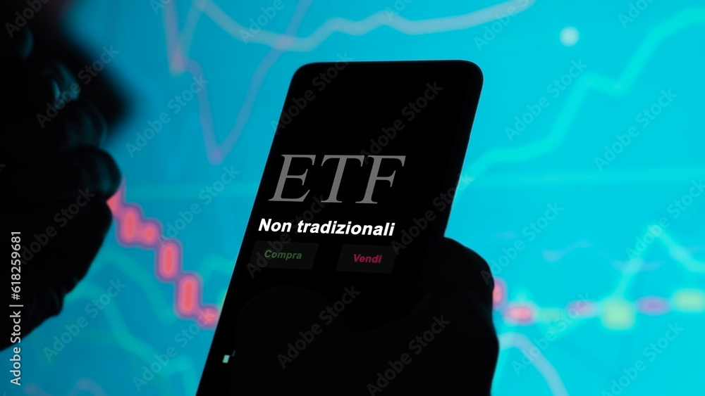 An Italian investor analyzing an etf fund on a phone. To invest in ETFs. Italian text: non-traditional, buy, sell.