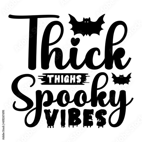 Thick Thighs Spooky Vibes Svg