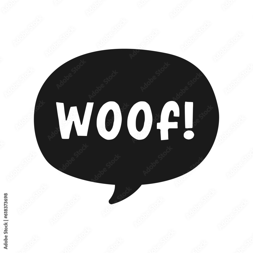 Woof text in a dark black speech bubble balloon. Cartoon comics dog bark sound effect and lettering. Simple flat vector illustration silhouette on white background. Woof text in a dark black speech bubble balloon. Cartoon comics dog bark sound effect and lettering. Simple flat vector illustration silhouette on white background.