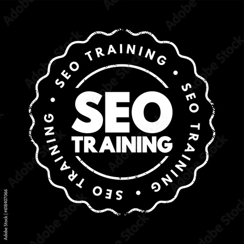 Seo Training - process of improving your website to increase visibility on popular search engines, text concept stamp
