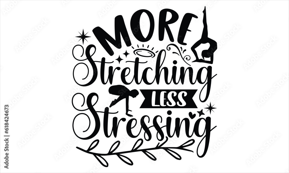 More stretching less stressing