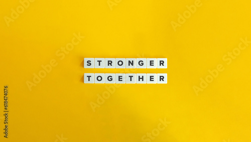 Stronger Together Phrase and Concept Image.